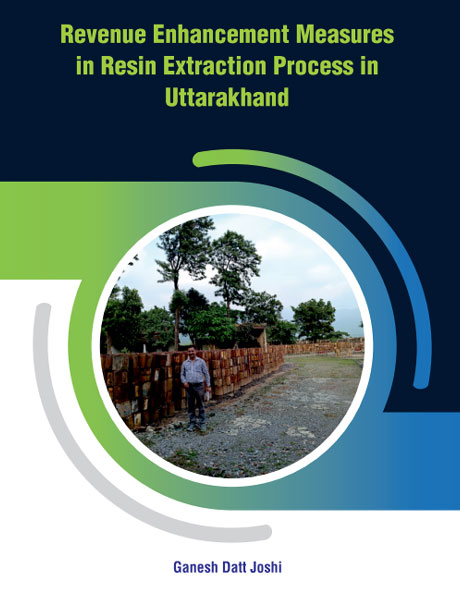 Image of Revenue Enhancing Measures in Resin Extraction Process in Uttarakhand